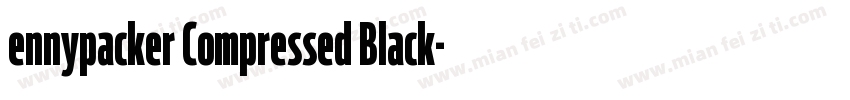 ennypacker Compressed Black字体转换